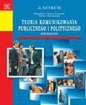 Książka - Teoria komunikowania publicznego i politycznego