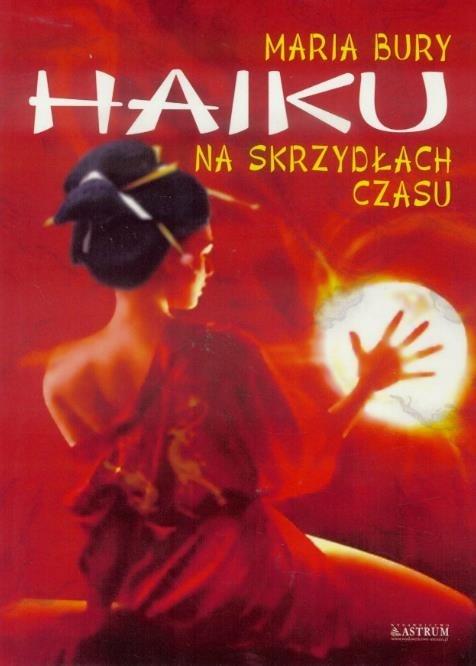 Haiku. Na skrzydłach czasu