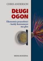 DŁUGI OGON EKONOMIA PRZYSZŁOŚCI KAŻDY KONSUMENT MA GŁOS