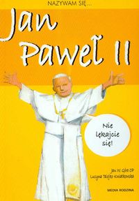 Książka - Nazywam się Jan Paweł II