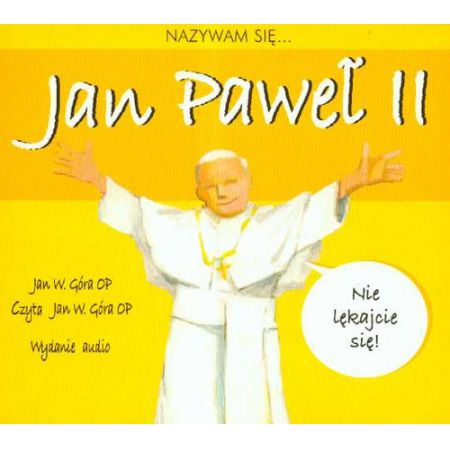 Nazywam się Jan Paweł II - Audiobook