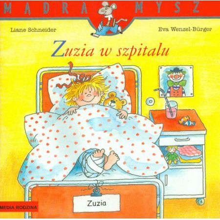 Książka - Zuzia w szpitalu Mądra Mysz