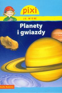 Książka - Pixi Ja wiem! Planety i gwiazdy