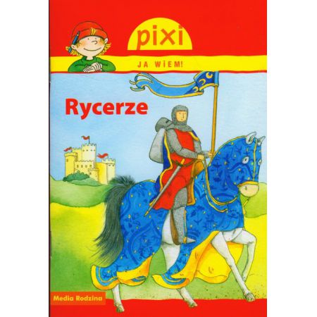 Książka - Pixi Ja wiem! Rycerze