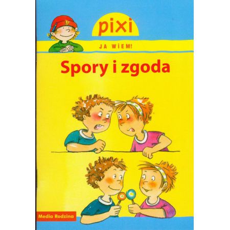 Książka - Pixi Ja wiem! Spory i zgody