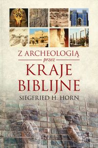 Książka - Z archeologią przez kraje biblijne