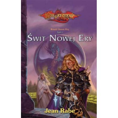 Dragonlance: Smoki Nowej Ery #1 - Świt Nowej Ery