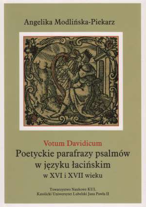 Książka - Votum Davidiccum Poetyckie parafrazy psalmów w języku łacinskim w XVI i XVII w