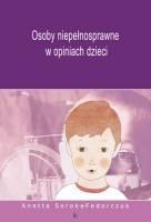 Książka - Osoby niepełnosprawne w opiniach dzieci