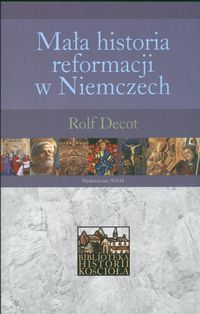 Książka - Mała historia reformacji w Niemczech