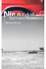 Książka - Nie Dotykać Normana Hammera