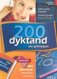 Książka - 200 dyktand dla gimnazjum + mini słowniczek