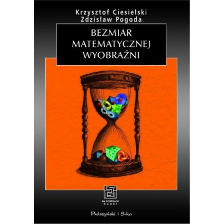 Książka - Bezmiar matematycznej wyobraźni