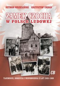 Książka - Zamek Czocha w Polsce Ludowej