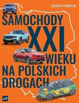 Książka - Samochody XXI wieku na polskich drogach