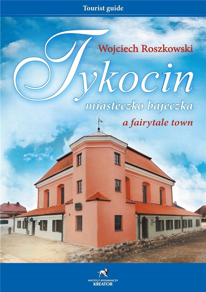 Książka - Tykocin miasteczko bajeczka