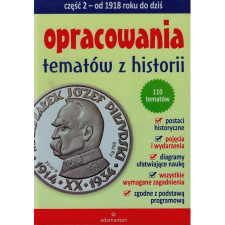 Opracowania tematów z historii. Część 2. Od 1918 roku do dziś