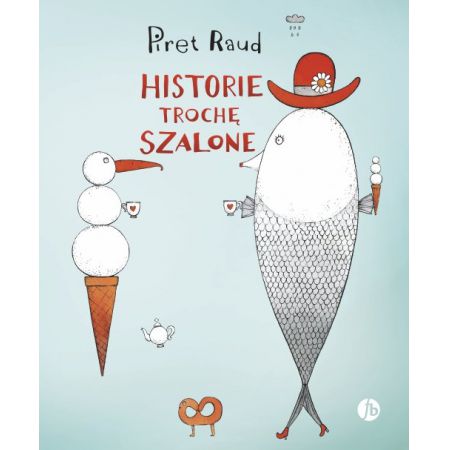 Historie trochę szalone