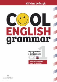 Książka - Cool English Grammar. Repetytorium z ćwiczeniami. Część 1