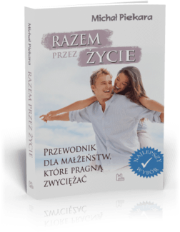 Książka - Razem przez życie. Przewodnik dla małżeństw, które pragną zwyciężać