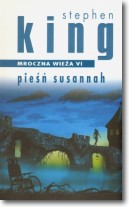 Mroczna wieża VI. Pieśń Susannah. Nowe wydanie