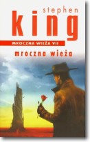 Mroczna wieża VII. Mroczna wieża. Nowe wydanie