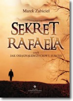 Książka - Sekret Rafaela czyli jak osiągnąłem życiowy sukces