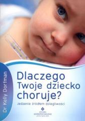 Książka - Dlaczego Twoje dziecko choruje?