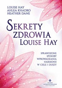 Książka - Sekrety zdrowia Louise Hay