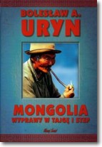 Książka - Mongolia wyprawy w tajgę i step