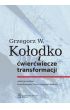 Książka - Grzegorz W. Kołodko i ćwierćwiecze transformacji