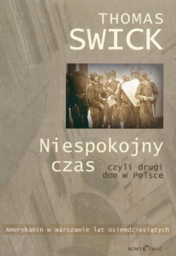Książka - Niespokojny czas czyli drugi dom w Polsce