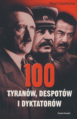 Książka - 100 tyranów, despotów i dyktatorów