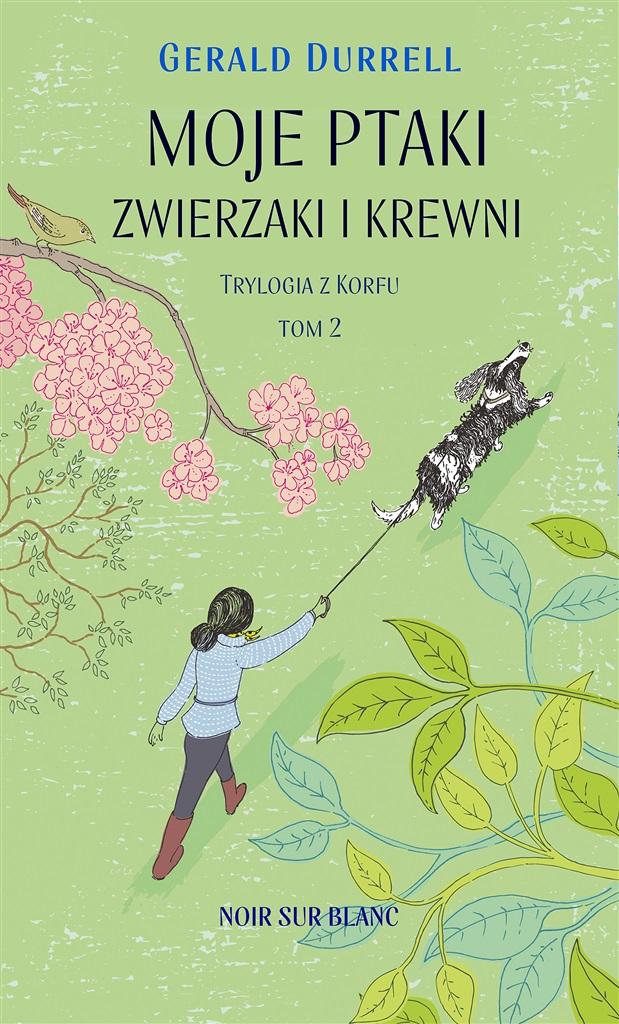 Książka - Trylogia z Korfu T.2 Moje ptaki zwierzaki i krewni