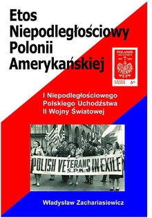 Książka - Etos niepodległościowy Polonii amerykańskiej. Outlet