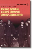 Książka - Sowieccy dyplomaci o genezie ONZ