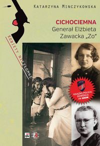 Książka - Cichociemna Generał Elżbieta Zawacka Katarzyna Minczykowska