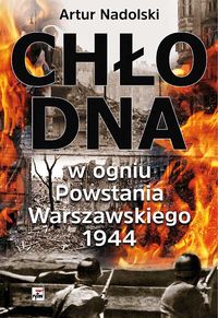 Książka - Chłodna w ogniu powstania warszawskiego 1944