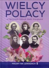 Książka - Wielcy Polacy w ojczyźnie szkocji italii szwajcarii