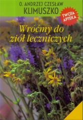 Książka - Wróćmy do ziół leczniczych o. Andrzej Czesław Klimuszko