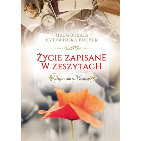 Życie zapisane w zeszytach saga rodu mocarzy