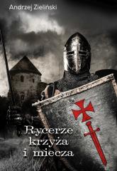 Książka - Rycerze krzyża i miecza