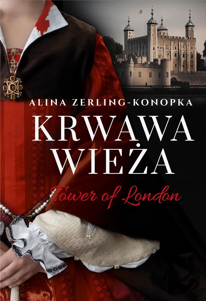 Książka - Krwawa Wieża. Tower of London