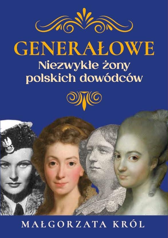 Książka - Generałowe. Niezwykłe żony polskich dowódców