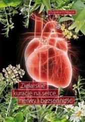 Książka - Zielarskie kuracje na serce, nerwy i bezsenność