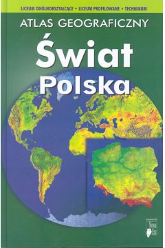 Książka - Atlas geograficzny LO Świat, Polska 