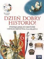 Książka - Dzień dobry historio. Historia i społeczeństwo. Klasa 6. Podręcznik z płytą CD-ROM