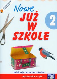 Książka - Nowe już w szkole. Klasa 2. Wycinanka. Część 1. Edukacja wczesnoszkolna