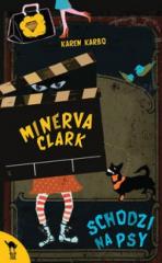 Książka - Minerva Clark schodzi na psy