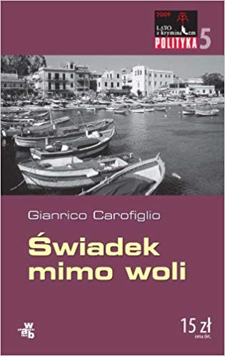 Książka - Świadek mimo woli Gianrico Carofiglio